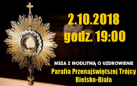 Eucharystia z modlitwą u uzdrowienie Bielsko-Biała
